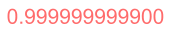 0.999999999900