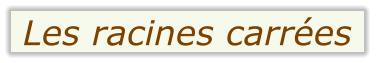 Les racines carrées