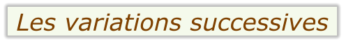 Les variations successives