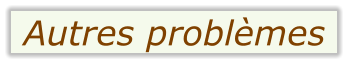 Autres problèmes